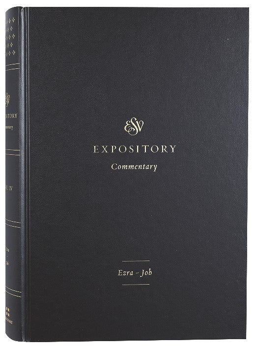 Ezra-Job (#04 in ESV Expository Commentary Series)