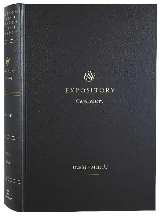 Daniel-Malachi (#07 in ESV Expository Commentary Series)