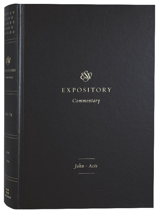 John-Acts (#09 in ESV Expository Commentary Series)