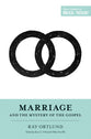 Marriage and the Mystery of the Gospel (Short Studies In Biblical Theology Series)
