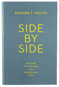 Side By Side: Walking With Others in Wisdom and Love