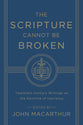 The Scripture Cannot Be Broken: Twentieth Century Writings on the Doctrine of Inerrancy