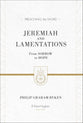 Jeremiah and Lamentations - From Sorrow to Hope (Preaching The Word Series)