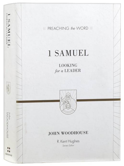 1 Samuel - Looking For a Leader (Preaching The Word Series)