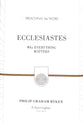 Ecclesiastes - Why Everything Matters (Redesign) (Preaching The Word Series)