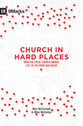 Church in Hard Places