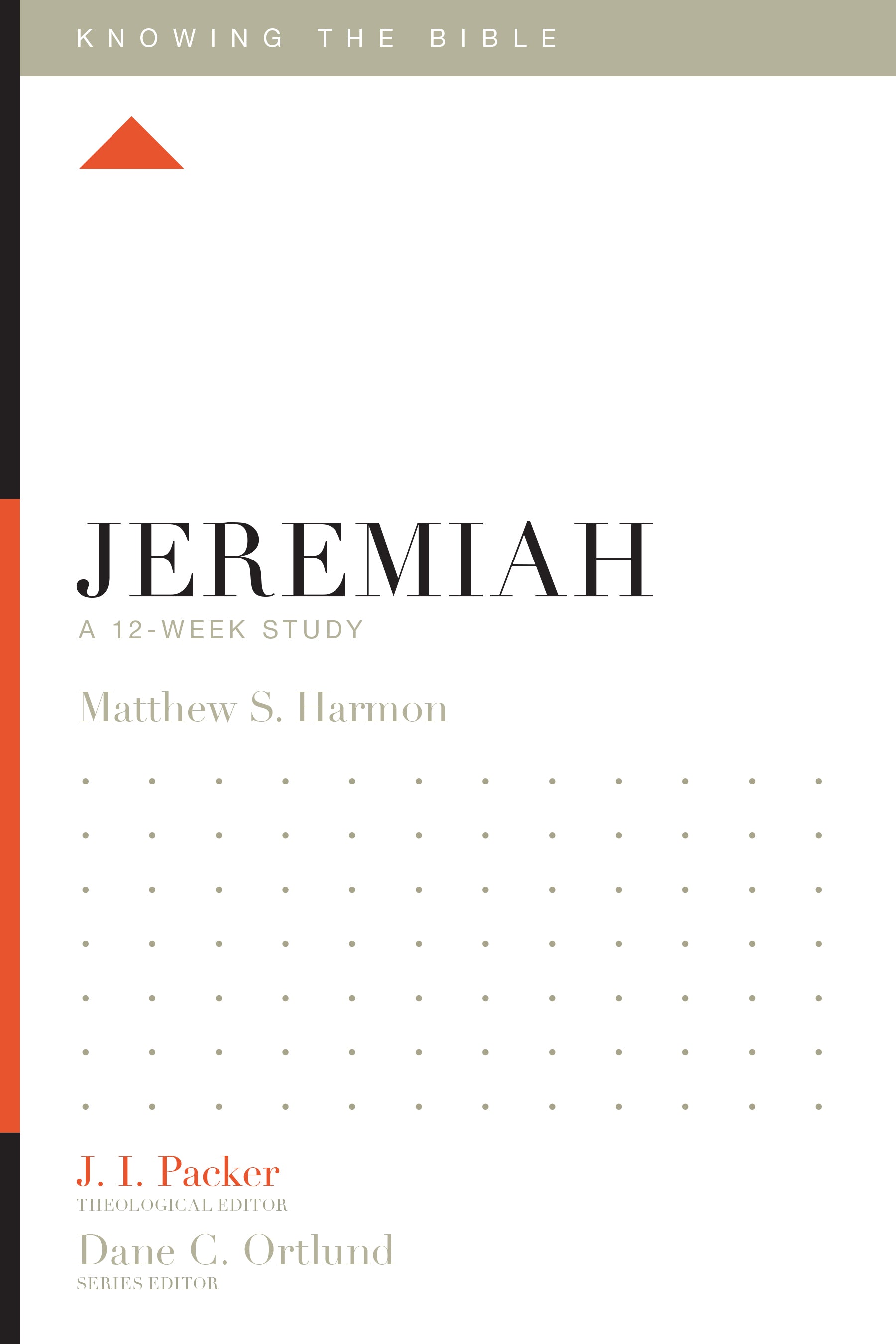 Jeremiah (12 Week Study) (Knowing The Bible Series)