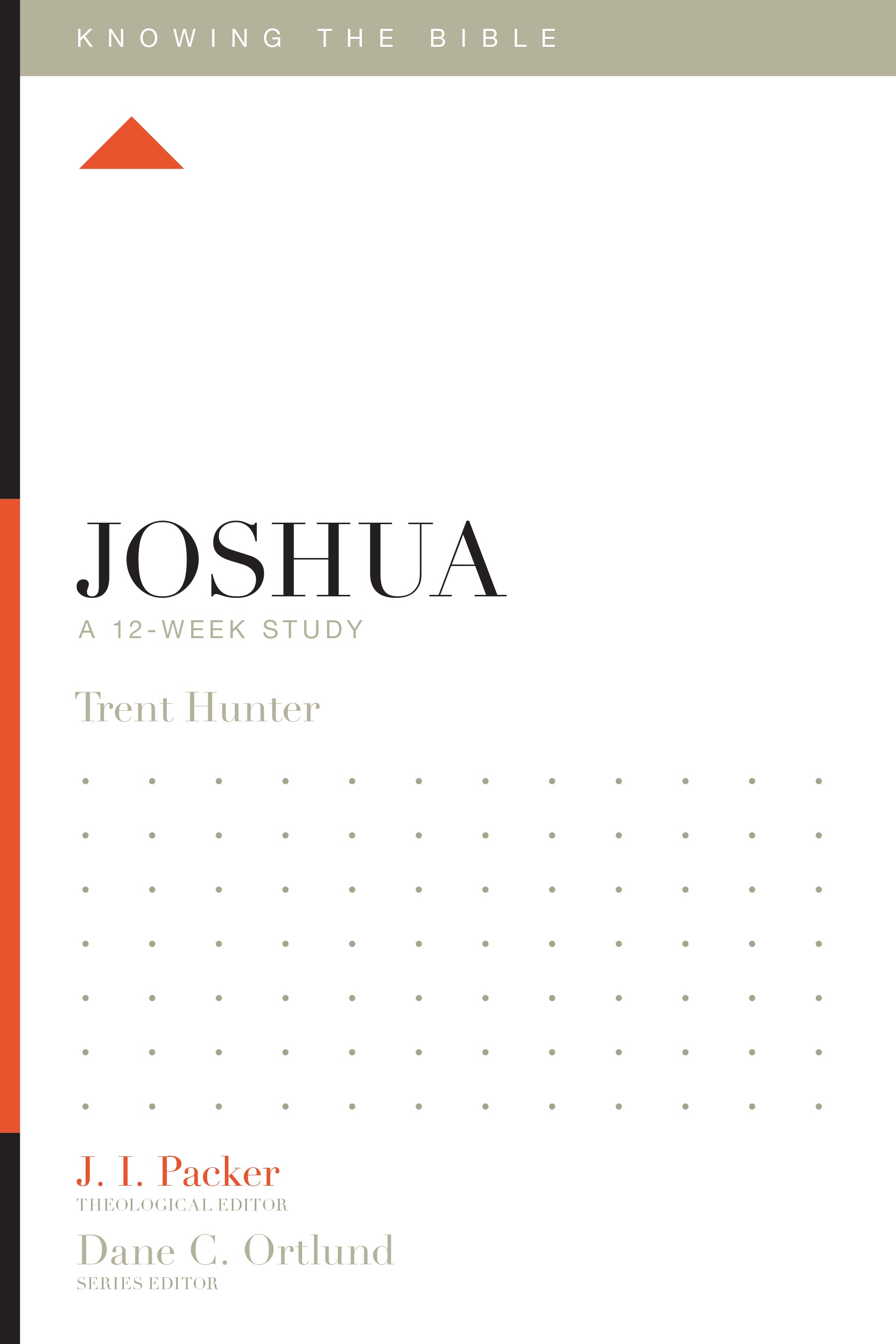 Joshua (12 Week Study) (Knowing The Bible Series)
