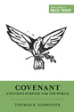 Covenant and God's Purpose For the World (Short Studies In Biblical Theology Series)