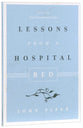 Lessons From a Hospital Bed