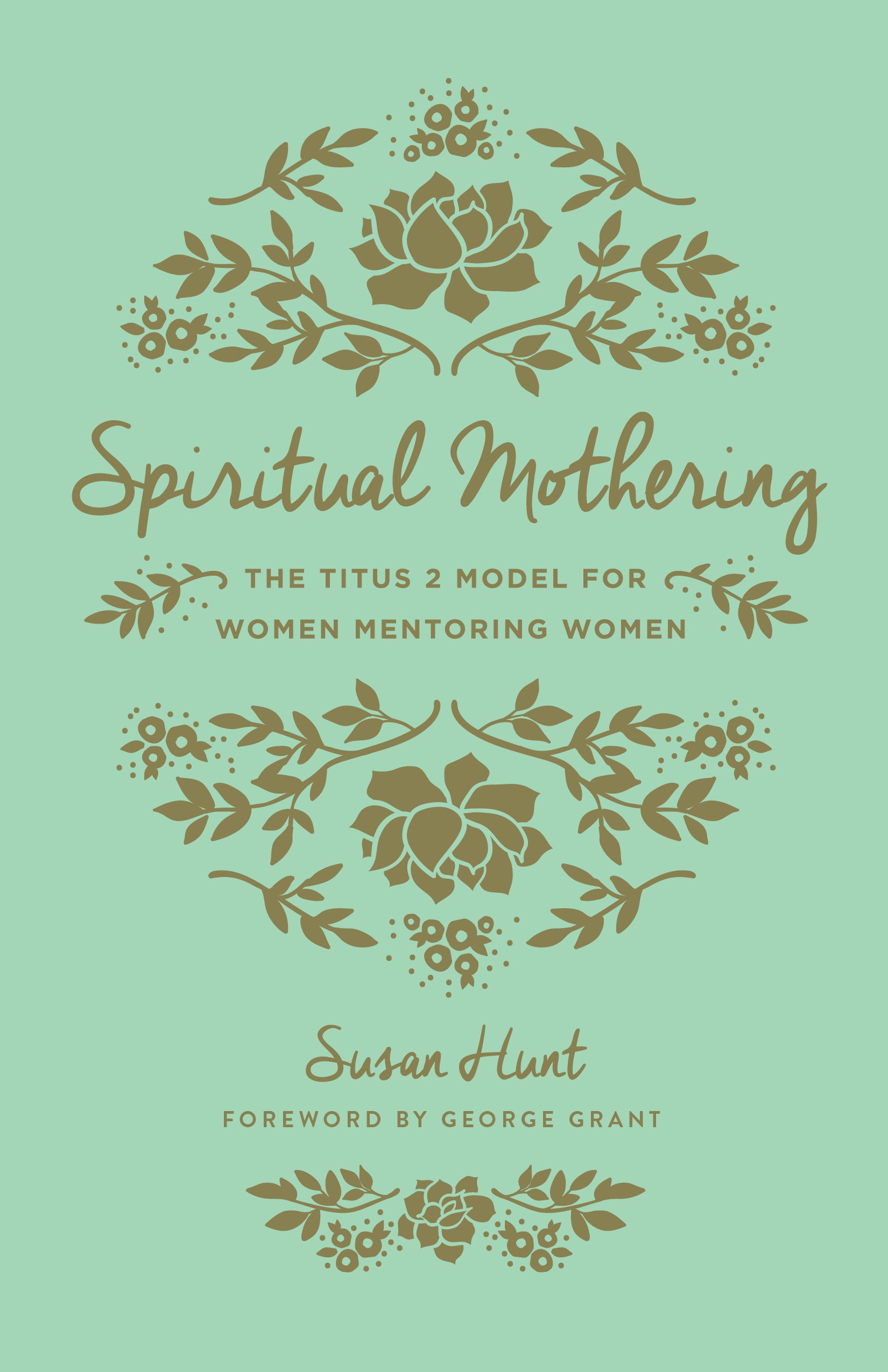 Spiritual Mothering (3rd Edition)