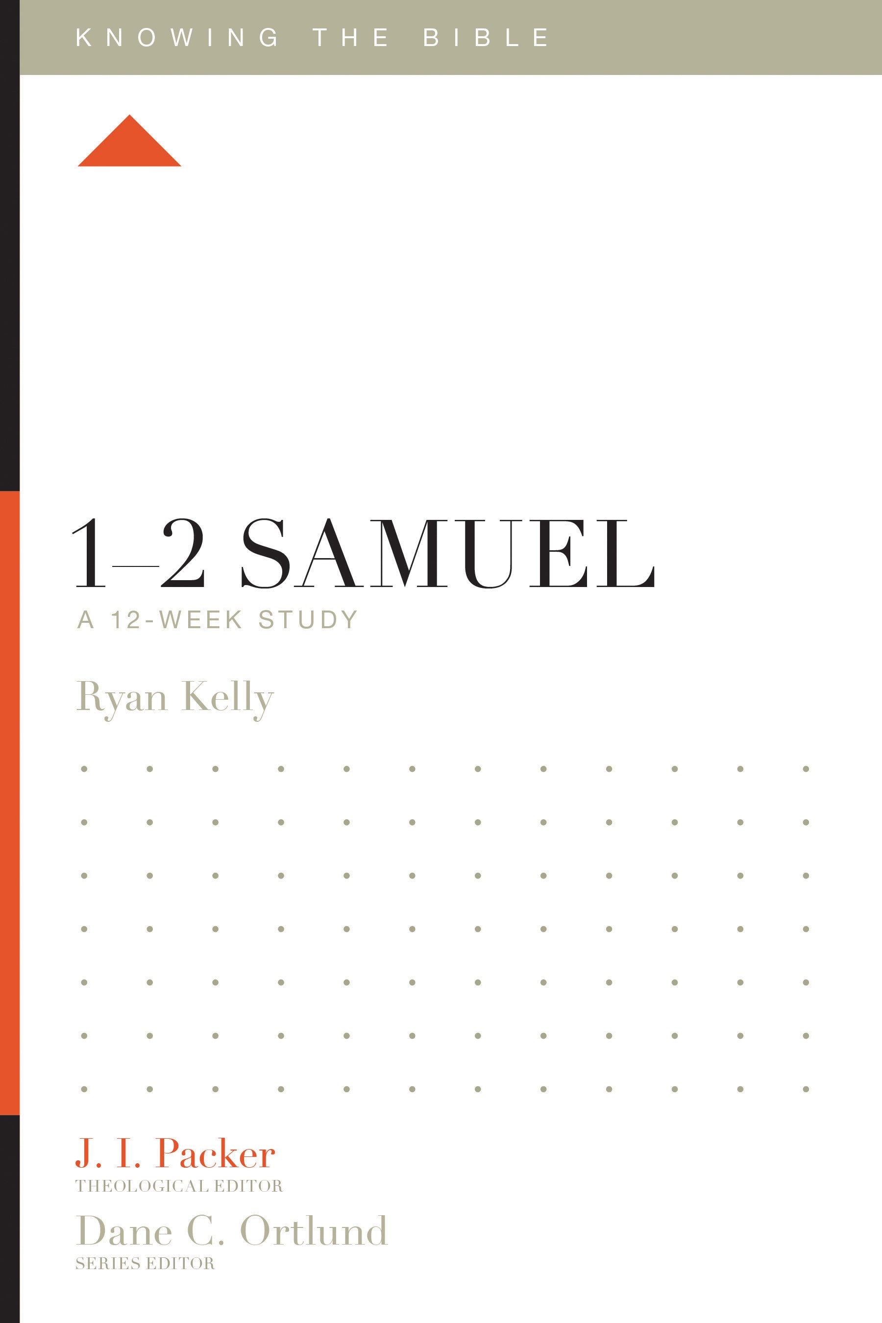 1-2 Samuel (12 Week Study) (Knowing The Bible Series)