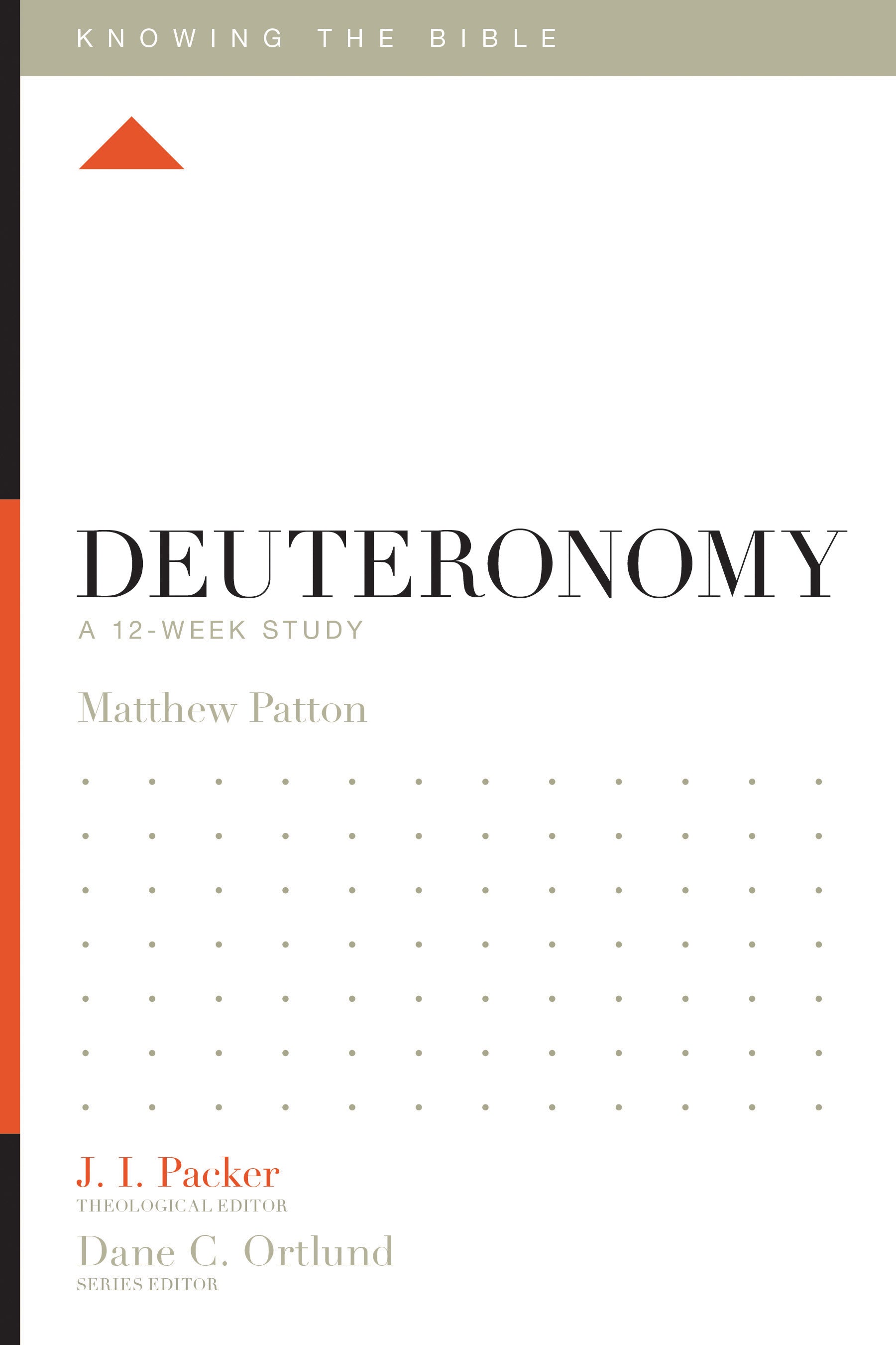 Deuteronomy (12 Week Study) (Knowing The Bible Series)