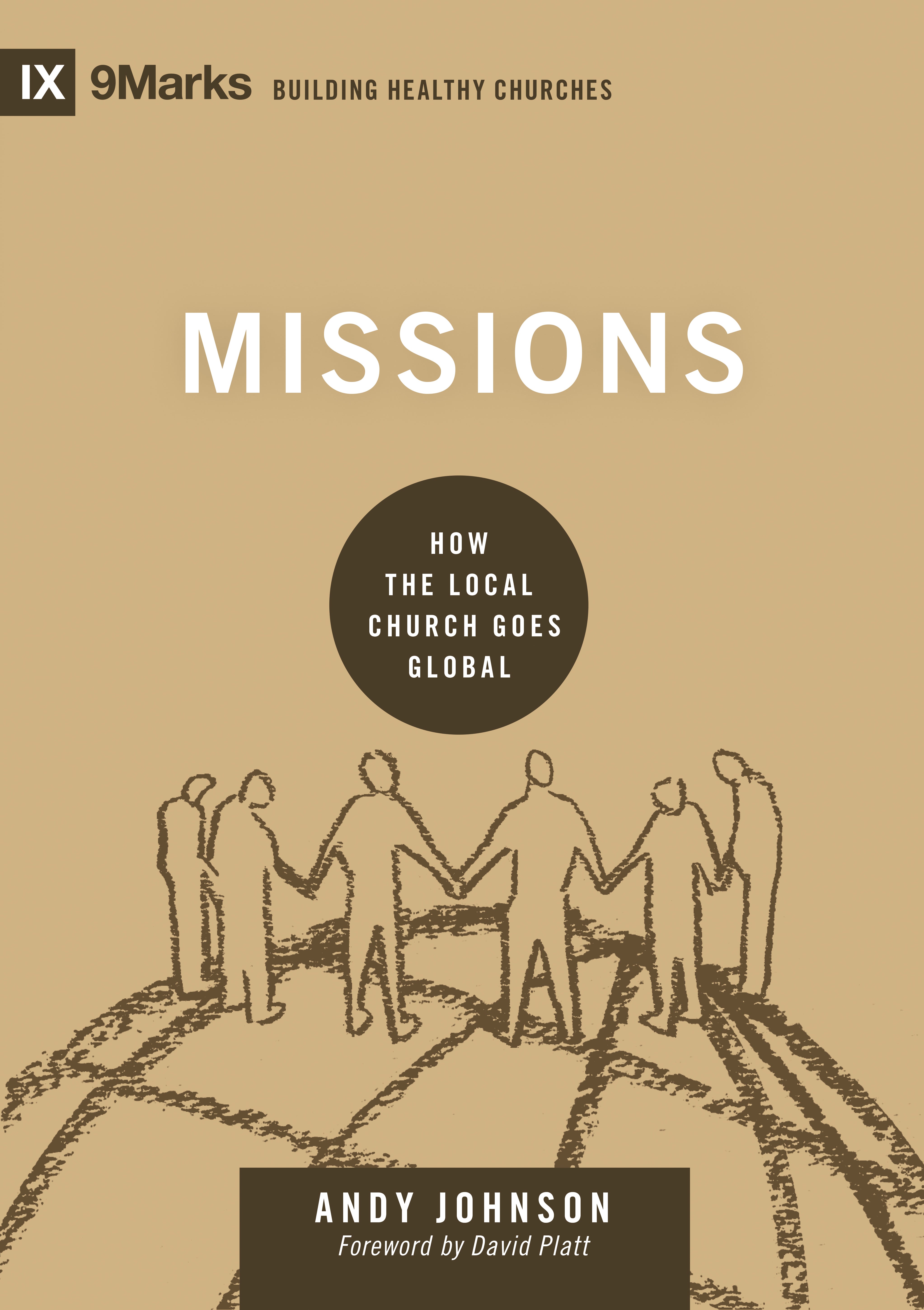Missions - How the Local Church Goes Global (9marks Series)