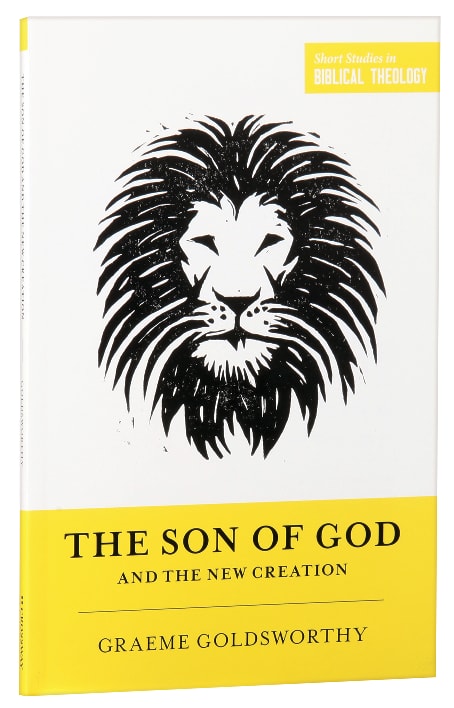The Son of God and the New Creation