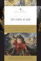 The Glory of God (#02 in Theology In Community Series)