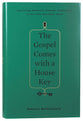 The Gospel Comes With a House Key: Practicing Radically Ordinary Hospitality in Our Post-Christian World