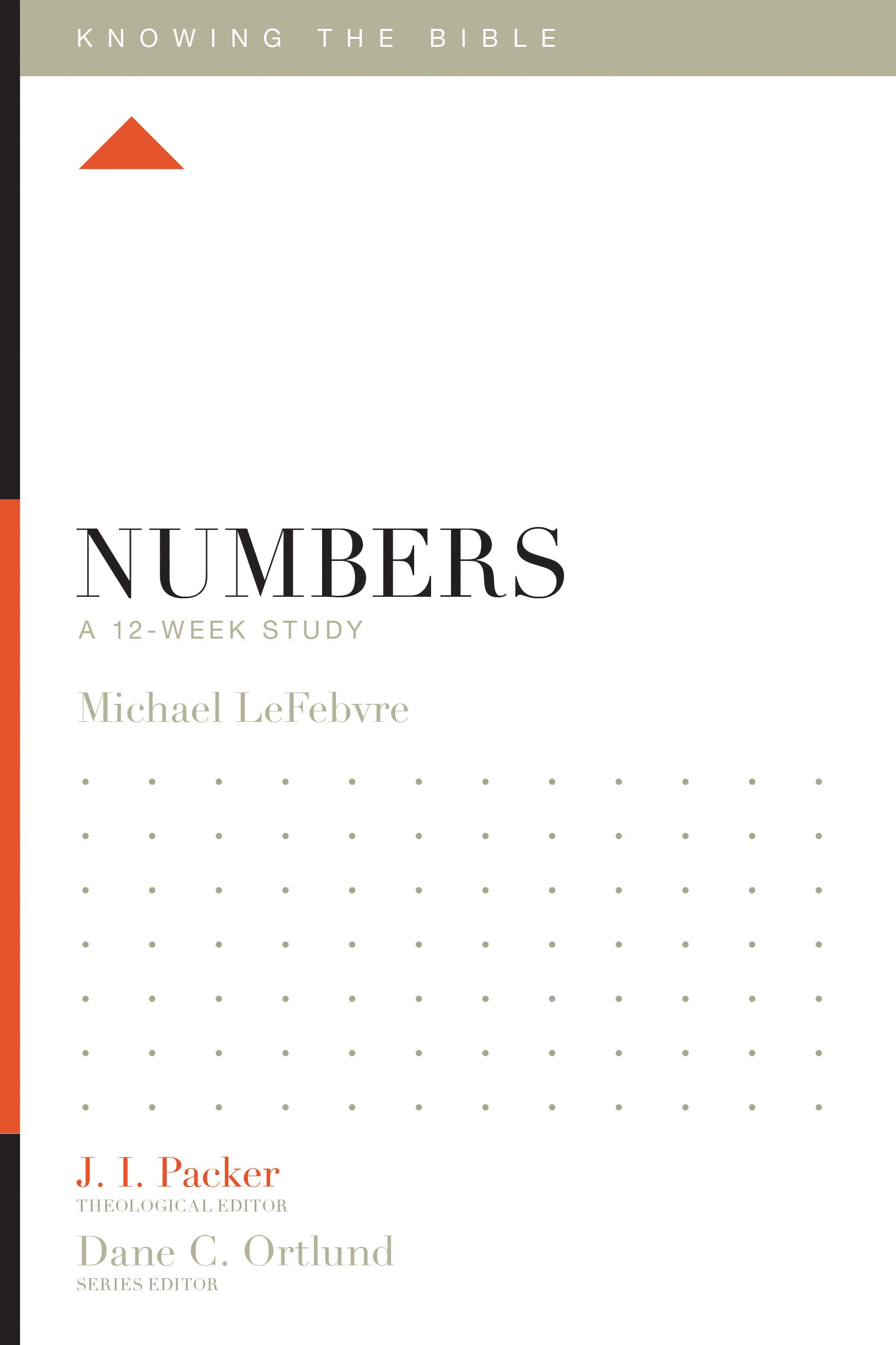 Numbers (12 Week Study) (Knowing The Bible Series)
