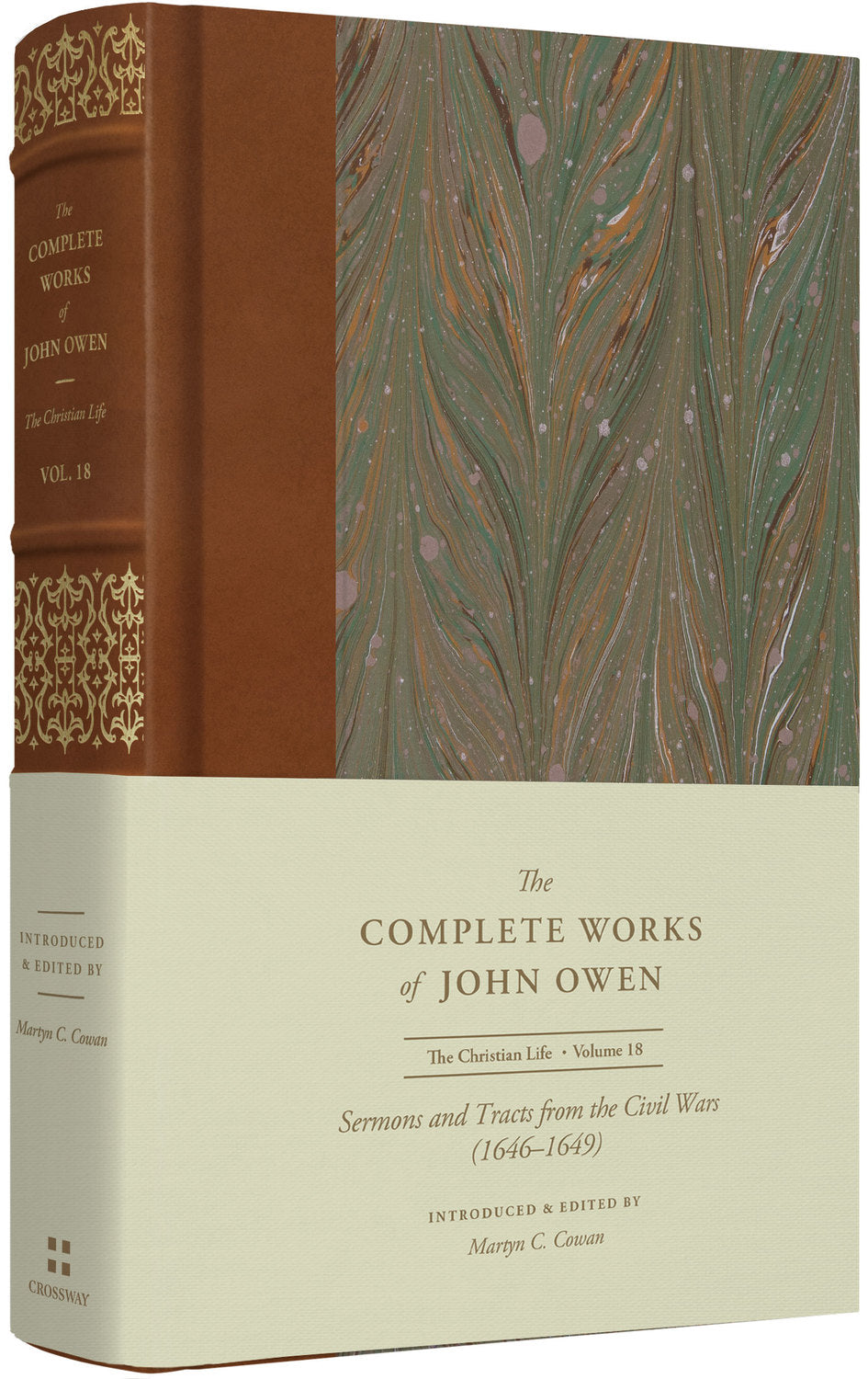 Sermons and Tracts from the Civil Wars (1646–1649) (#18 in The Complete Works of John Owen Series)
