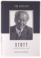 Stott on the Christian Life: Between Two Worlds (Theologians On The Christian Life Series)