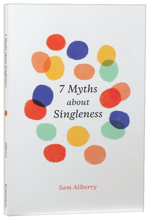 7 Myths About Singleness