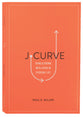 J-Curve: Dying and Rising With Jesus in Everyday Life