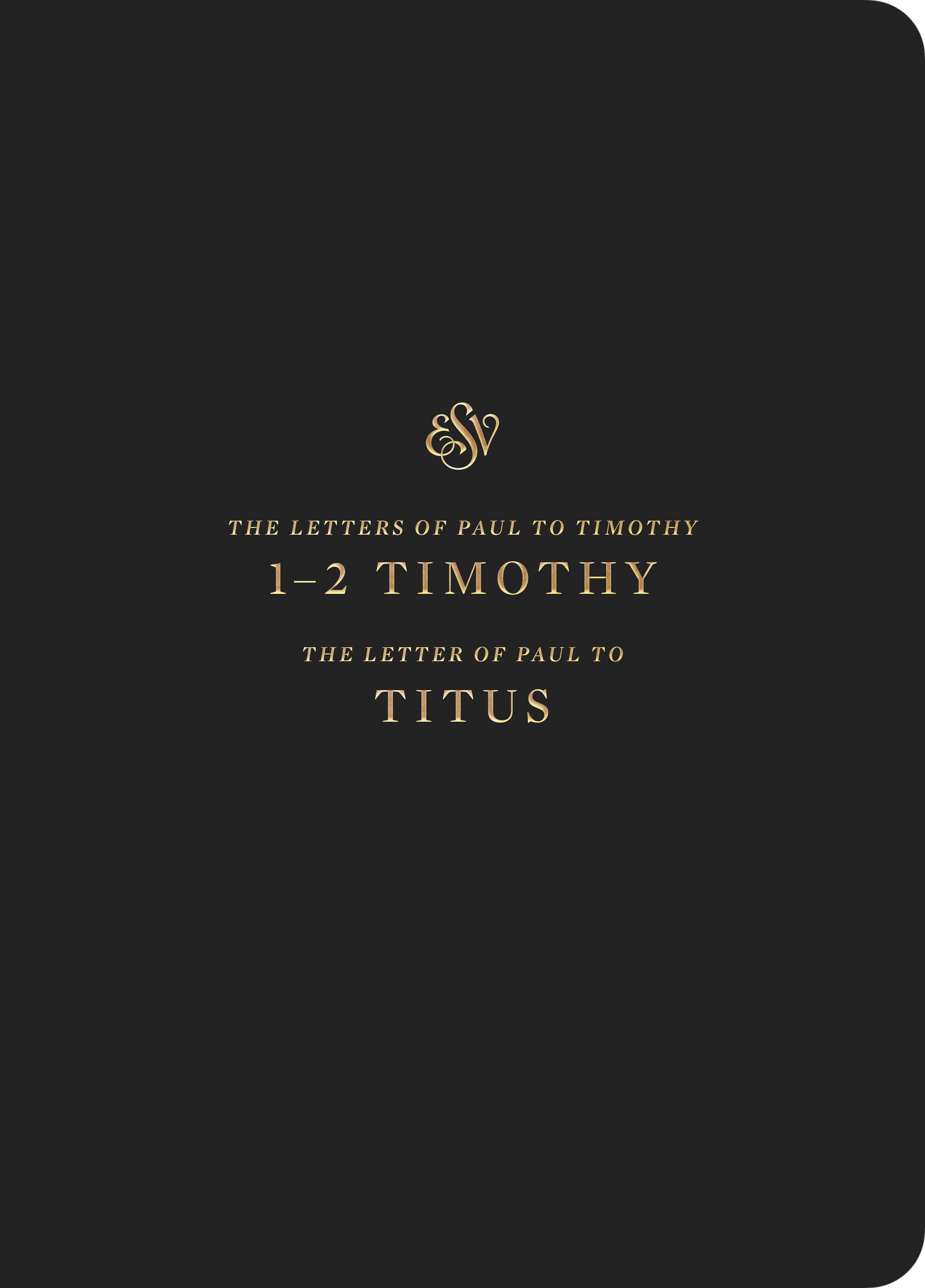 ESV Scripture Journal 1-2 Timothy and Titus