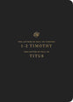 ESV Scripture Journal 1-2 Timothy and Titus