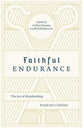 Faithful Endurance: The Joy of Shepherding People For a Lifetime (The Gospel Coalition Series)
