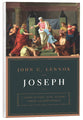 Joseph: A Story of Love, Hate, Slavery, Power, and Forgiveness