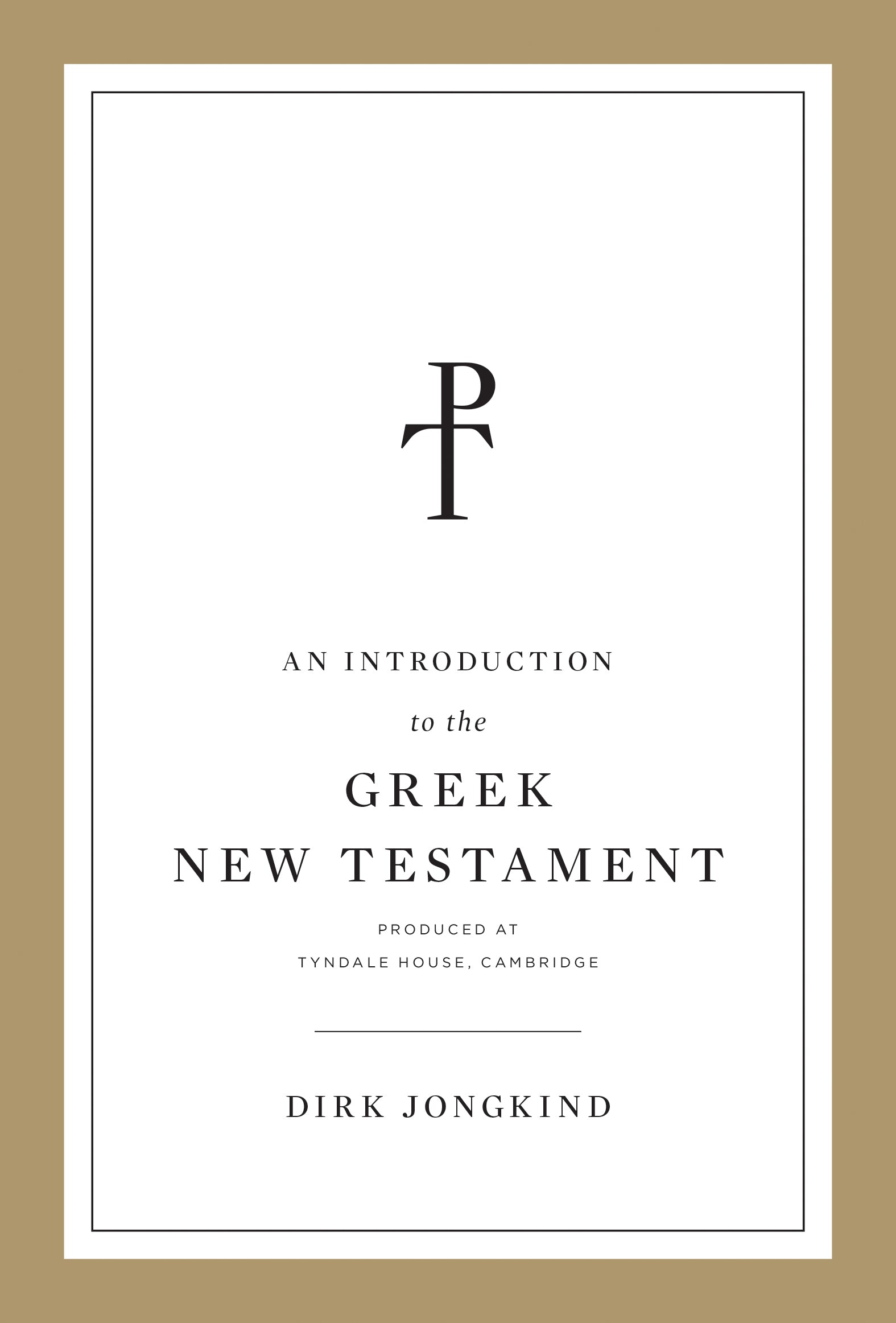 An Introduction to the Greek New Testament