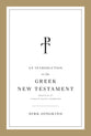 An Introduction to the Greek New Testament