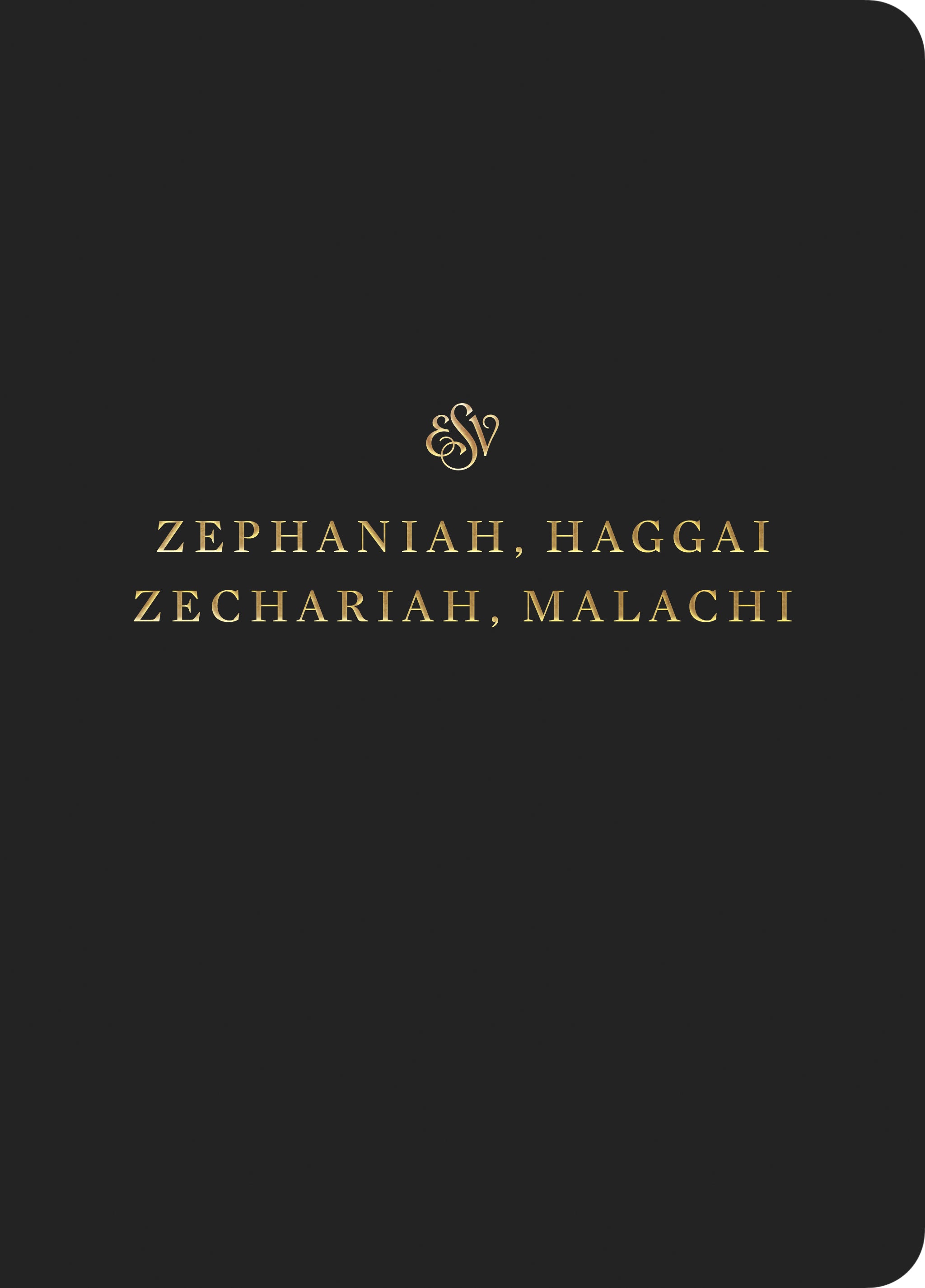 ESV Scripture Journal Zephaniah, Haggai, Zechariah and Malachi