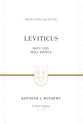 Leviticus: Holy God, Holy People (Preaching The Word Series)
