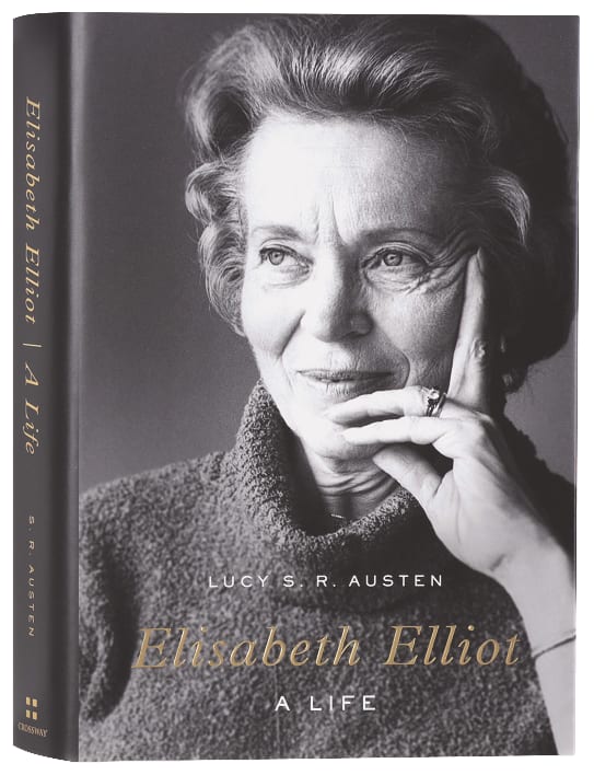 Elisabeth Elliot: A Life