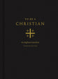 To Be a Christian: An Anglican Catechism