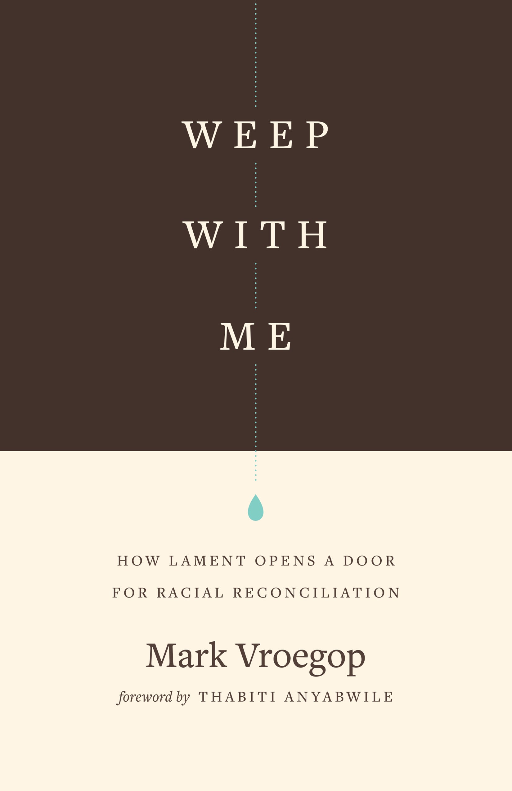 Weep With Me: How Lament Opens a Door For Racial Reconciliation
