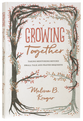 Tgco: Growing Together: Taking Mentoring Beyond Small Talk and Prayer Requests