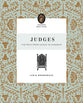 Judges: The Path From Chaos to Kingship (Flourish Womens Bible Study Series)