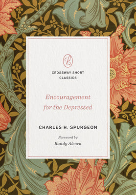 Encouragement For the Depressed (Crossway Short Classics Series)