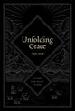 Unfolding Grace (Study Guide): A Guided Study Through the Bible