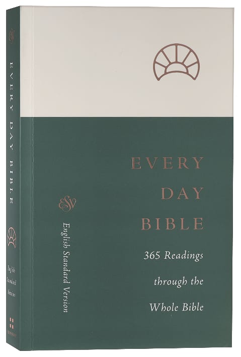ESV Every Day Bible 365 Readings Through the Whole Bible (Black Letter Edition)