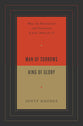 Man of Sorrows, King of Glory: What the Humiliation and Exaltation of Jesus Mean For Us