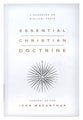 Essential Christian Doctrine: A Handbook on Biblical Truth