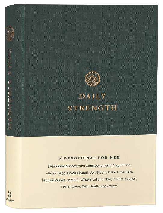 Daily Strength: A Devotional For Men
