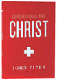 Coronavirus and Christ: What is God Doing Through the Coronavirus?