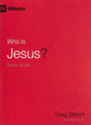 Who is Jesus? (Study Guide) (9marks Series)
