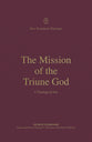 Mission of the Triune God, The: A Theology of Acts (#02 in New Testament Theology Series)