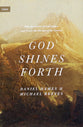 God Shines Forth: How the Nature of God Shapes and Drives the Mission of the Church (Union Series)