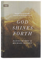 God Shines Forth: How the Nature of God Shapes and Drives the Mission of the Church (Union Series)
